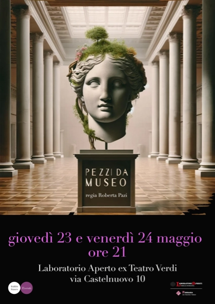 PEZZI DA MUSEO - a teatro il 23 e 24 maggio